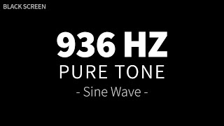 936 Hz Pure Tone  Sine Wave  Healing Frequency Sound Therapy  4 Hours BLACK SCREEN [upl. by Leuams]