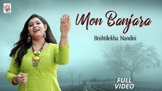 Mon Banjara Full Video  Brishtilekha Nandini  Prattyush  Bhaswar [upl. by Irovi]