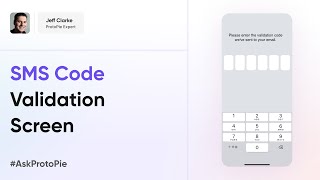 ProtoPie Tutorial  Prototype an SMS Code Validation Screen AskProtoPie [upl. by Jelena]