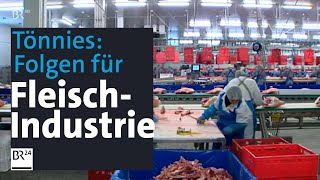 Nach CoronaAusbruch bei Tönnies Auswirkungen auf bayerische Fleischproduktion  Kontrovers  BR24 [upl. by Nomzzaj]