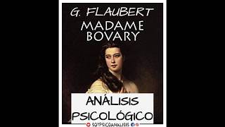 MADAME BOVARY Análisis Psicológico [upl. by Annaes]