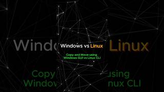 Windows vs Linux  Copy and Move files using Windows GUI vs Linux CLI  Linux opensource  4 [upl. by Petty619]