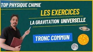 exercices  la gravitation universelle tronc commun série 1 [upl. by Lucille896]