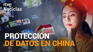 CHINA se plantea la necesidad de PROTEGER los DATOS PERSONALES  RTVE Noticias [upl. by Vharat]