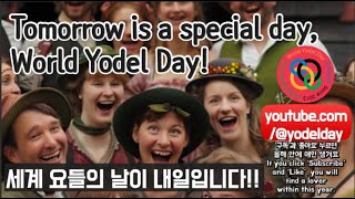 Tomorrow is a special day World Yodel Day [upl. by Calandra608]