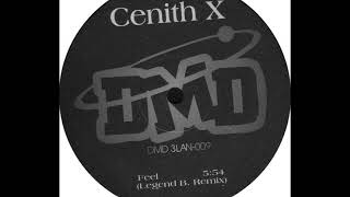 Cenith X  Feel Legend B Remix A [upl. by Vivia]