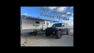 2022 Sportsman Classic 181BH Walk through  ReviewMy new RV  camper trailer [upl. by Aicnelav64]