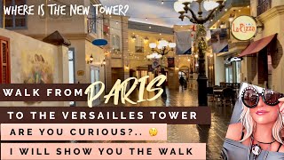 Paris WALK to remodeled Versailles Tower Las Vegas [upl. by Karlise833]