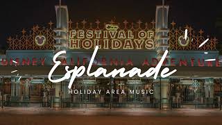 Disneyland Resort Esplanade Holiday Music [upl. by Emyle]