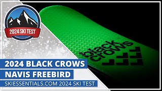 2024 Black Crows Navis Freebird  SkiEssentialscom Ski Test [upl. by Anauqed]