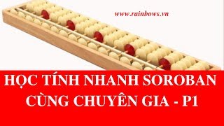 Soroban  Cách Sử Dụng Bàn Tính Gẩy  Phần 1 [upl. by Mohsen]