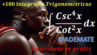 Interesante Integral trigonométrica 49 integral de Csc4xCot2xdx [upl. by Sibella]