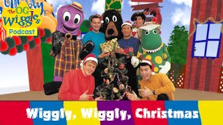 The OG Wiggles Podcast  Episode 9  Wiggly Wiggly Christmas [upl. by Veronique]