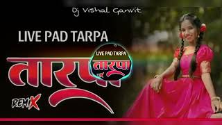 LlVE PAD TARPA MUSICAL तारपा REMIX 2024 DjVishal Ganvit Dnh lRkking l like ndn subscribe [upl. by Najtsirk572]