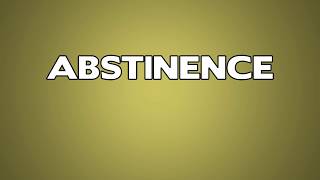 Abstinence Meaning [upl. by Ilana]