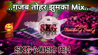 Gajab Tohar Jhumka  New TrendinG SonG Mix  Dj Sudheer Skg PbH [upl. by Girovard811]