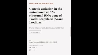 Genetic variation in the mitochondrial 16S ribosomal RNA gene of Ixodes scapularis A  RTCLTV [upl. by Eniamahs830]