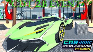 GETTING EVERYTHING IN THE CAR DEALERSHIP TYCOON 2B EVENT [upl. by Ater748]