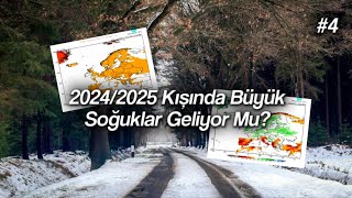 2025 Kışında Büyük Soğuklar Geliyor Mu  20242025 Kış Tahmini 4 [upl. by Monroe239]