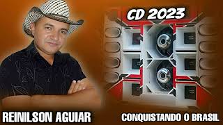 REINILSON AGUIAR CONQUISTANDO O BRASIL CD 2023 [upl. by Ehcram]