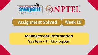 Management Information System Week 10  NPTEL ANSWERS  MYSWAYAM nptel nptel2024 myswayam [upl. by Ainoek]