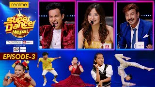 SUPER DANCER NEPAL  Episode 3  Bhuwan KC Jassita Gurung Suren Rai [upl. by Laurita]