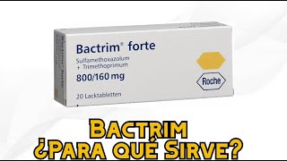 Bactrim ¿Para qué Sirve [upl. by Seebeck296]