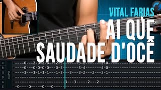 Vital Farias  Ai Que Saudade Docê como tocar  aula de violão [upl. by Ozzy]