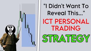 ICT FINALLY Reveals His PERSONAL Trading Strategy FULL BREAKDOWN [upl. by Hsatan]