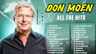 Non Stop Don Moen Christian Songs Playlist 🔴 Worship Hits of 2024 [upl. by Ecirtael593]