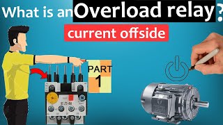 Overload Relays Explained  Part 1 [upl. by Robb]