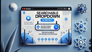 Searchable dropdown in React  How to create a custom searchable dropdown in react [upl. by Brandise]