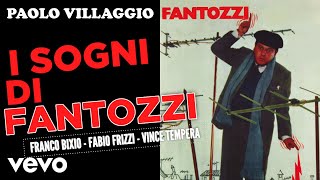 Il Secondo Tragico Fantozzi  Paolo Villaggio  I Sogni di Fantozzi  Colonna Sonora [upl. by Chapnick]