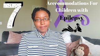 Accommodations For Children With Epilepsy How To Help A Child With Epilepsy At School Epilepsy [upl. by Dede]