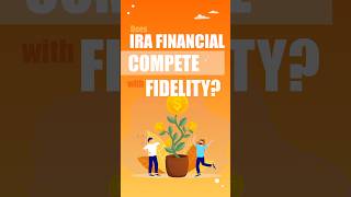 IRA Financial vs Fidelity  Do they COMPETE [upl. by Odnuges530]