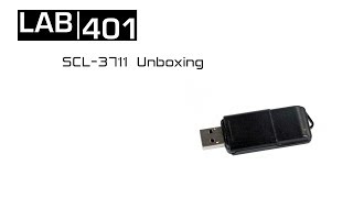 Lab401 SCL3711 Unboxing [upl. by Leay]