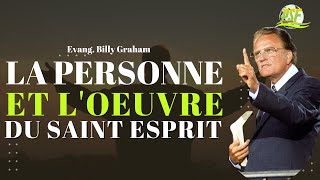 La Personne et Lœuvre du Saint Esprit  Evang Billy Graham [upl. by Eilra]