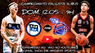 AOVIVO  CAMPEONATO PAULISTA U15  PINHEIROS X SESI FRANCA  120524 [upl. by Ahsiyk]