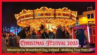 Winterval 2023 Christmas Lights in Waterford City Ireland  Part 1 [upl. by Yadrahc266]