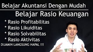 Belajar Akuntansi Dengan Mudah  Belajar Rasio Keuangan  ProfitLikuidSolvaAktivitas [upl. by Alokin]