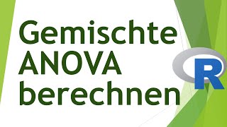 Gemischte ANOVA in R  Berechnung und Interpretation [upl. by Mathias585]