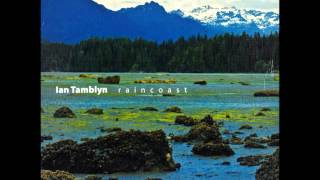 North Vancouver Island Song  Ian Tamblyn [upl. by Ajnat]