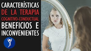 En qué consiste la terapia cognitivoconductual Beneficios e inconvenientes [upl. by Rosette495]