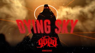 DYING SKY  G6pd 【OFFICIAL MV】 [upl. by Nhguav172]