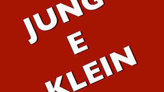 JUNG E KLEIN PARTICIPAÇÃO MÍSTICA E IDENTIFICAÇÃO PROJETIVA [upl. by Ostler12]