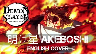 〖AirahTea〗Demon Slayer Kimetsu no Yaiba Mugen Train Arc OP  明け星 Akeboshi ENGLISH Cover [upl. by Ainel]