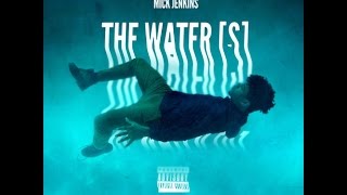 Dehydration Clean  Mick Jenkins ft TheMIND [upl. by Herv]