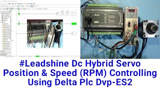 Leadshine Dc Hybrid Servo Position amp Speed RPM Controlling Using Delta Plc DvpES2 [upl. by Gilud]