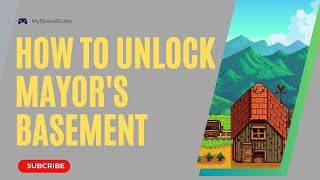 How To Unlock Mayors Basement in Stardew Valley [upl. by Benge]