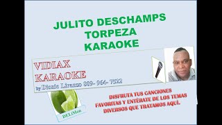 Julito Deschamps Torpeza karaoke [upl. by Syned912]